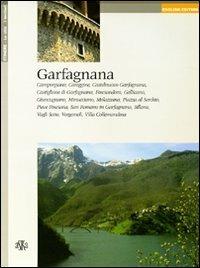 Garfagnana. Camporgiano, Careggine, Castelnuovo Garfagnana, Castiglione di Garfagnana, Fosciandora, Gallicano, Giuncugnano, Minucciano, Molazzana... - Massimo Di Grazia - Libro Aska Edizioni 2004, Itinere | Libraccio.it