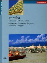 Versilia. Camaiore, Forte dei Marmi, Massarosa, Pietrasanta, Seravezza, Stazzema, Viareggio. Ediz. tedesca - Lisel Bisanti-Siebrecht - Libro Aska Edizioni 2004, Itinere | Libraccio.it