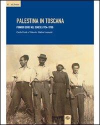 Palestina in Toscana. Pionieri ebrei nel Senese (1934-1938) - Carla Forti, Vittorio H. Luzzatti - Libro Aska Edizioni 2009, Ad fontes | Libraccio.it