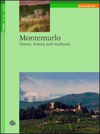 Montemurlo. Nature, history and traditions - Rossella Foggi, Simona Biagianti - Libro Aska Edizioni 2010, Itinere | Libraccio.it