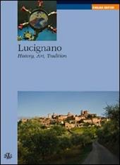 Lucignano. History, art, tradition  - Valeriano Spadini, Chiara Spadini Libro - Libraccio.it