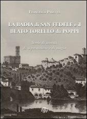 La Badia di San Fedele e il beato Torello da Poppi. Storie di santità, di superstizione e di magia