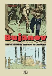 Bujanov. Eroe dell'Ucraina che diede la vita per Castelnuovo