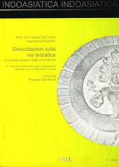 Indoasiatica (2005). Vol. 3: Delucidazioni sulla via iniziatica e accesso ai gradi delle virtù interiori. Un manuale tradizionale sugli insegnamenti esoterici di un ordine sufico....
