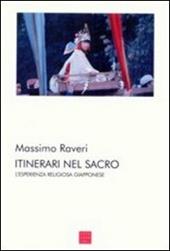 Itinerari nel sacro. L'esperienza religiosa giapponese