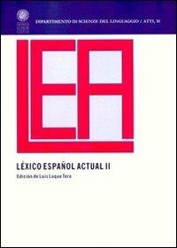 Léxico español actual. Vol. 2  - Libro Libreria Editrice Cafoscarina 2009, Dipartimento di scienze del linguag. Atti | Libraccio.it