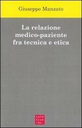 La relazione medico-paziente fra tecnica e etica