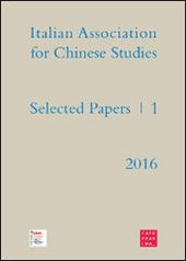 Selected papers. Italian association for chinese studies. Vol. 1