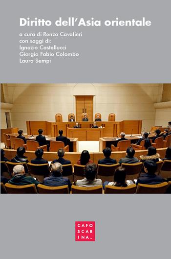 Diritto dell'Asia Orientale  - Libro Libreria Editrice Cafoscarina 2019 | Libraccio.it