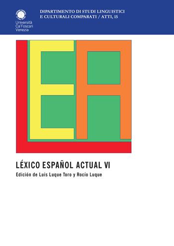 Léxico español. Actual. Vol. 6  - Libro Libreria Editrice Cafoscarina 2019 | Libraccio.it