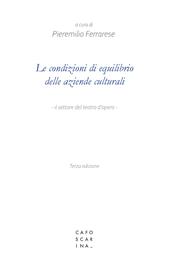 Le condizioni di equilibrio delle aziende culturali. Il settore del teatro d'opera