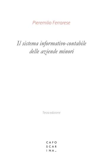 Il sistema informativo-contabile delle aziende minori - Pieremilio Ferrarese - Libro Libreria Editrice Cafoscarina 2024 | Libraccio.it
