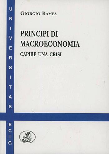 Principi di macroeconomia - Giorgio Rampa - Libro ECIG 2012 | Libraccio.it