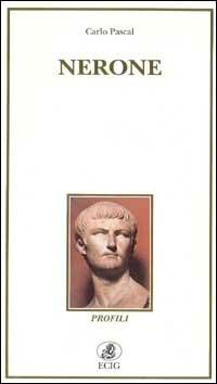 Nerone - Carlo Pascal - Libro ECIG 1994, Profili | Libraccio.it