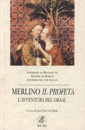 Merlino il profeta. L'avventura del Graal