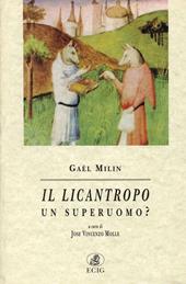 Il licantropo. Un superuomo?