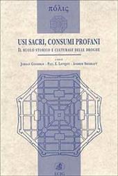Usi sacri, consumi profani. Il ruolo storico e culturale delle droghe