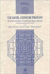 Usi sacri, consumi profani. Il ruolo storico e culturale delle droghe