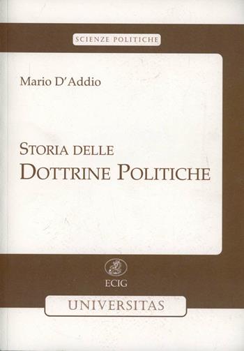 Storia delle dottrine politiche - Mario D'Addio - Libro ECIG 2002, Universitaria | Libraccio.it