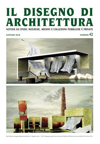 Il disegno di architettura. Notizie su studi, ricerche, archivi e collezioni pubbliche e private. (2018). Vol. 42: Gennaio.  - Libro Ronca Editore 2018 | Libraccio.it