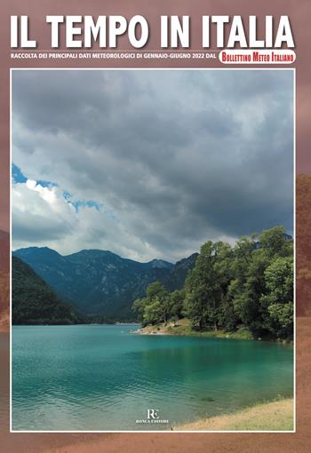 Il tempo in Italia (2022). Ediz. illustrata. Vol. 13: Gennaio-Giugno  - Libro Ronca Editore 2023 | Libraccio.it