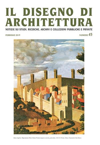 Il disegno di architettura. Notizie su studi, ricerche, archivi e collezioni pubbliche e private (2019). Vol. 45: Febbraio.  - Libro Ronca Editore 2019 | Libraccio.it