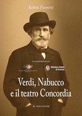Verdi, Nabucco e il teatro Concordia