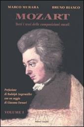 Mozart. Tutti i testi delle composizioni vocali