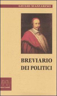Breviario dei politici - Giulio Mazzarino - Libro Marcovalerio 2016, I boxer | Libraccio.it