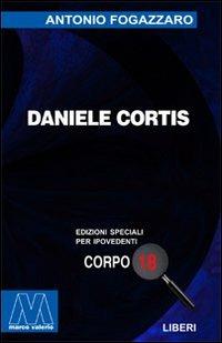 Daniele Cortis. Ediz. per ipovedenti - Antonio Fogazzaro - Libro Marcovalerio 2005 | Libraccio.it