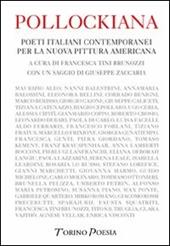 Pollockiana. Poeti italiani contemporanei per la nuova pittura americana