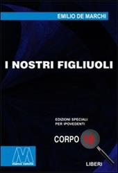 I nostri figliuoli. Ediz. per ipovedenti