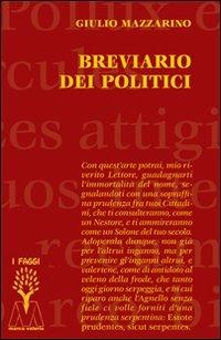 Breviario dei politici - Giulio Mazzarino - Libro Marcovalerio 2010, Saggi | Libraccio.it