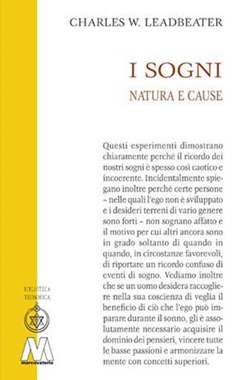 I sogni. Natura e cause - Charles W. Leadbeater - Libro Marcovalerio 2010 | Libraccio.it