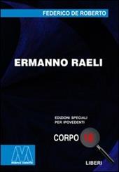 Ermanno Raeli. Ediz. per ipovedenti