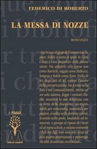 La messa di nozze - Federico De Roberto - Libro Marcovalerio 2012, I faggi | Libraccio.it