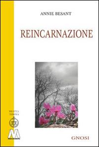 Reincarnazione - Annie Besant - Libro Marcovalerio 2015 | Libraccio.it