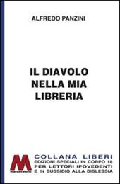 Il diavolo nella mia libreria. Ediz. per ipovedenti