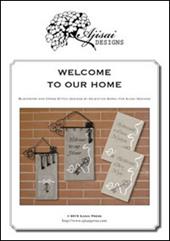 Welcome to our home. Cross stitch and blackwork designs. Ediz. italiana, francese e inglese