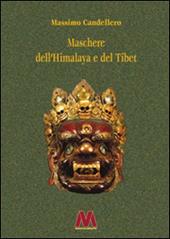 Maschere dell'Himalaya e del Tibet. Ediz. ampliata