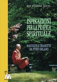 Ispirazioni per la pratica spirituale - Roy Eugene Davis - Libro Marcovalerio 2018, Gnosi | Libraccio.it