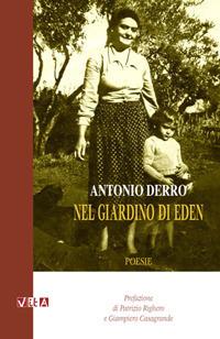 Nel giardino di Eden - Antonio Derro - Libro Marcovalerio 2018, Vita | Libraccio.it