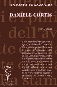Daniele Cortis - Antonio Fogazzaro - Libro Marcovalerio 2019, I faggi | Libraccio.it