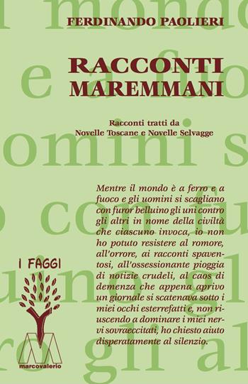 Racconti maremmani - Ferdinando Paolieri - Libro Marcovalerio 2020, I faggi | Libraccio.it