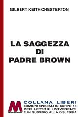 La saggezza di padre Brown. Ediz. per ipovedenti