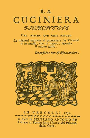 La cuciniera piemontese (rist. anast. 1771)  - Libro Marcovalerio 2021 | Libraccio.it