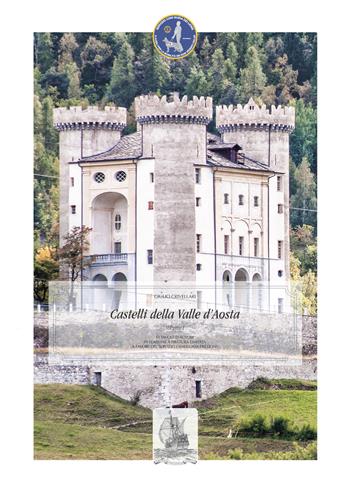 Castelli della Valle d'Aosta. Vedute fotografiche. Ediz. illustrata. Vol. 1 - Giulio Crivellari - Libro Marcovalerio 2021 | Libraccio.it