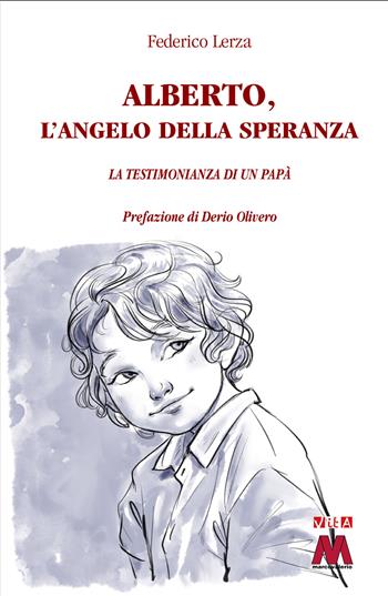 Alberto, l'angelo della speranza - Federico Lerza - Libro Marcovalerio 2025 | Libraccio.it