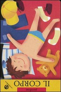 Il corpo. Ediz. illustrata  - Libro La Coccinella 2004, Paroline | Libraccio.it