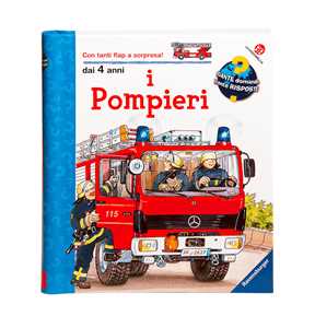 I Pompieri. Ediz. Illustrata